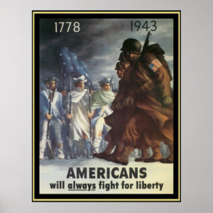Amerikanerna kommer alltid att kämpa för frihet poster