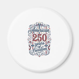 Amerikansk 250 år av frihet patriotisk skjorta Des Magnet