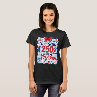 Amerikansk 250 år frihet patriotisk 4:e juli t shirt