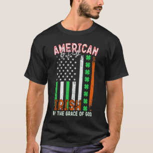 Amerikansk av Birth, irländsk av Guds nåd T Shirt