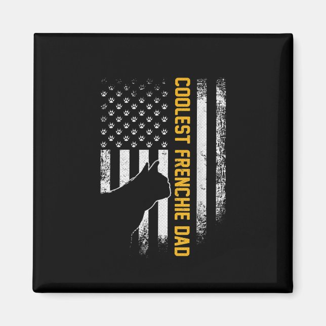 Amerikansk Flagga Coolest Fransk Bulldog for Pappa Magnet (Framsidan)