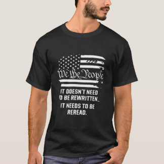 Amerikansk flagga Den måste läsas igen Vi folket T Shirt