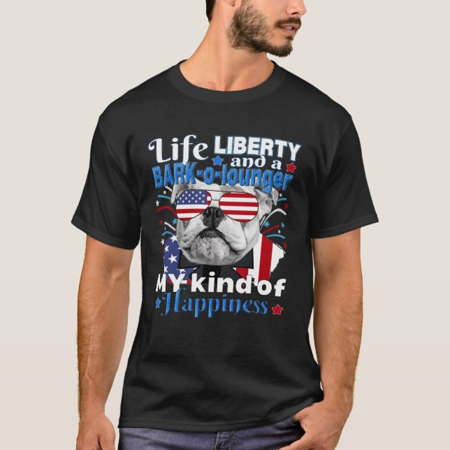 Amerikansk Flagga juli 4 Bulldog Life Liberty Bark T Shirt (Framsida)