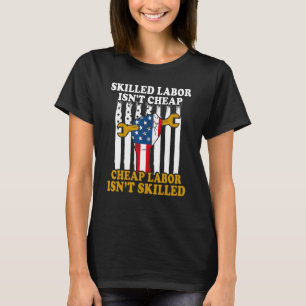 Amerikansk Flagga Skilled Labour är inte Billigt L T Shirt