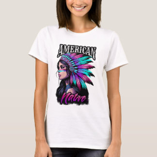 Amerikansk inhemsk flicka t shirt