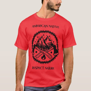 Amerikansk inhemsk respekt t shirt