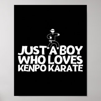 Amerikansk Kenpo Bara En Pojke Som älskar Kenpo Ka Poster