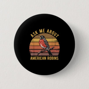 Amerikansk Robin Bird Watching Älskare Vintage Ret Knapp