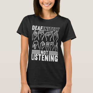Amerikansk teckenspråksmedvetenhet om Döv 1 T Shirt