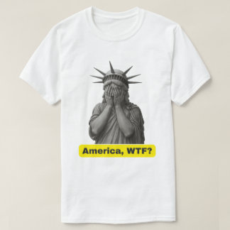 Amerikansk WTF-antitrumpurva-Frihetsgudinnan T Shirt