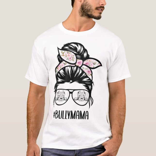 Amerikanska Bully Mamma-bjäsglasögon Bully morsa T Shirt (Framsida)