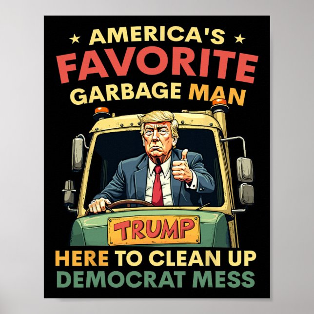 Amerikanska favoritgarge Man Trump Rides in Garge Poster (Framsidan)