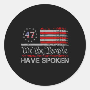 Amerikanska Flagga 47... Vi har talat om Trump 2 Runt Klistermärke