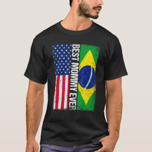 Amerikanska Flagga Brasilien Flagga Best Mamma All T Shirt