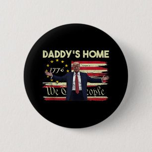 Amerikanska Flagga Trump Daddys Home Vi The People Knapp