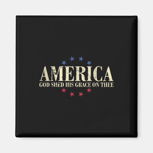 Amerikanska Gud skänkte sin höghet den 4 juli Magnet (Framsidan)