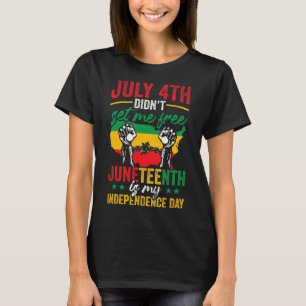 Amerikanska Juneteenth är min självständighetsdag T Shirt