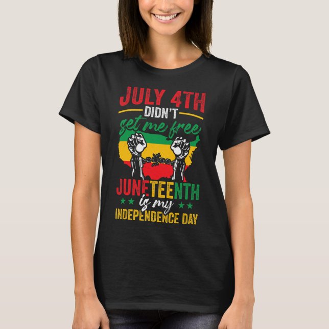 Amerikanska Juneteenth är min självständighetsdag  T Shirt (Framsida)