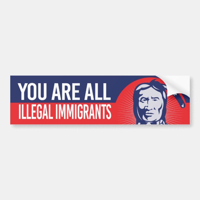 Amerikanska medborgare - ni är alla illegala invan bildekal (Framsidan)