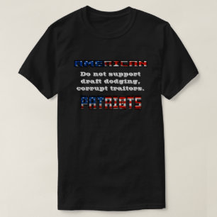 AMERIKANSKA PATRIOTER stöder inte förrädare. T Shirt