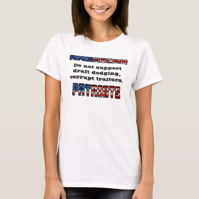 AMERIKANSKA PATRIOTS stöder inte förrädare. T Shirt (Framsida)