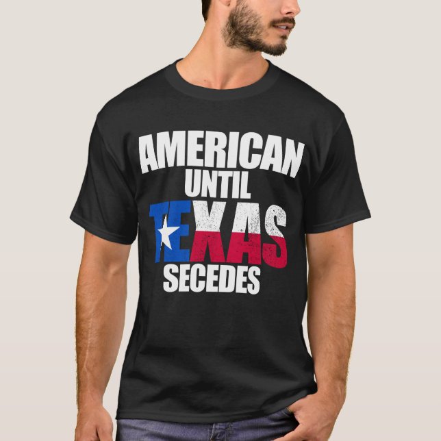 Amerikanska tills Texas Secedes Texas State Secede T Shirt (Framsida)