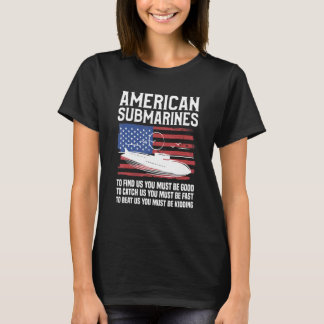 Amerikanska ubåtar för att hitta oss måste du vara t shirt