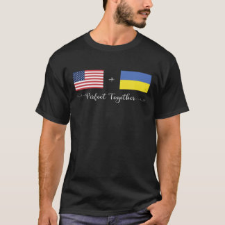 Amerikanska ukrainska Perfekten Together Flagga T  T Shirt