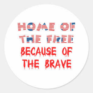 Amerikanska USA Patriotic Home of the free Quotes Runt Klistermärke