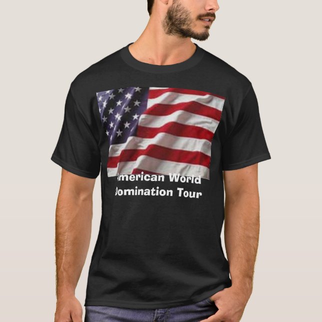 Amerikanvärldsdominans turnerar t shirt (Framsida)