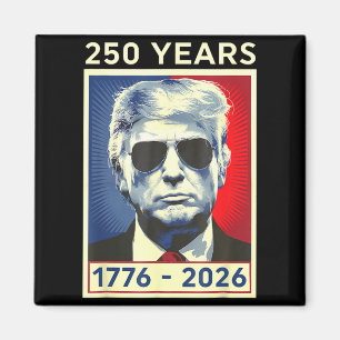Amerikas 250-årsdag 4:e juli 250 år Trump Magnet