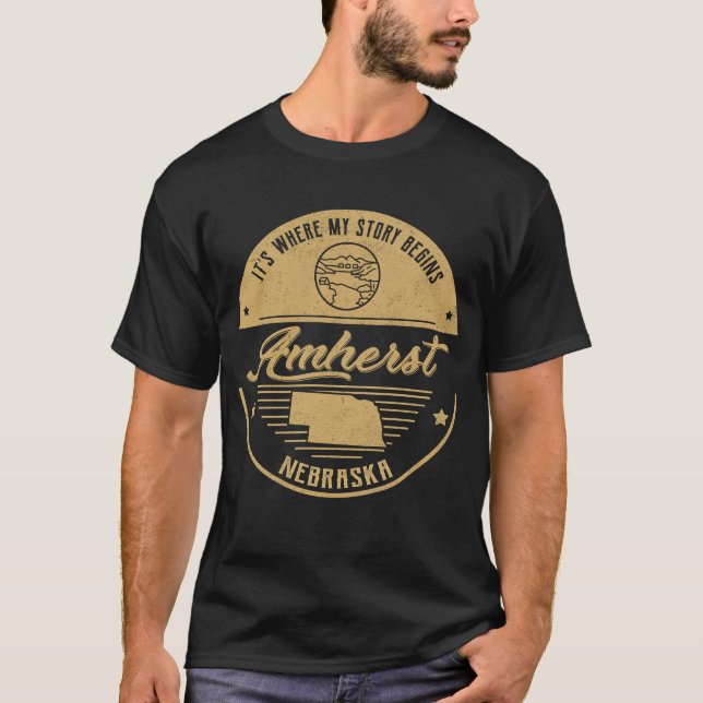 Amherst Nebraska Det är där min berättelse börjar T Shirt (Framsida)