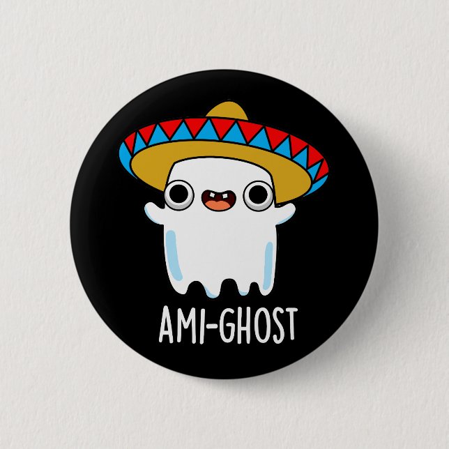 Ami-spökfunny Mexican Ghost Pun Mörk BG Knapp (Framsida)