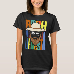 Amish Gangster T Shirt