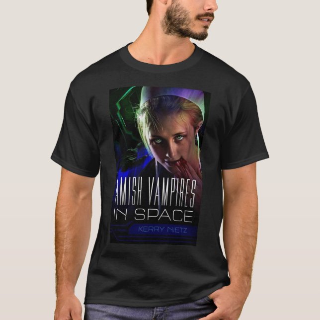 Amish Vampires in Space T Shirt (Framsida)
