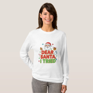 AMITA Kära Tomte, Jag Försökte - Rolig Jul T Shirt