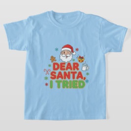 AMITA | Kära Tomte, Jag Försökte - Rolig Jul T Shirt