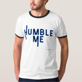 Ammo Apparel USA Humble Me Manar Ringinger T Shirt