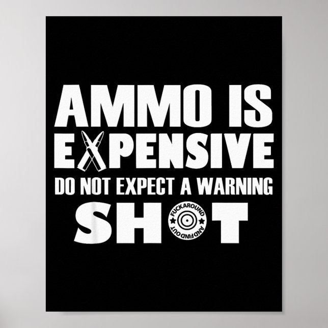 Ammo är dyrt, förvänta dig inte ett varningsskott poster (Framsidan)