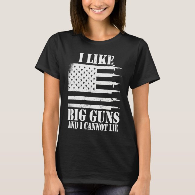Ammo Gun   I like big guns saying  1 T Shirt (Framsida)