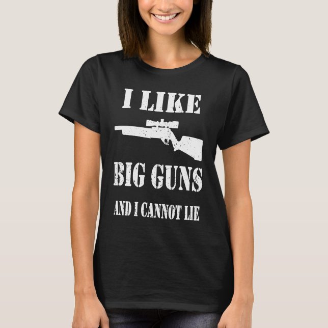 Ammo Gun   I like big guns saying  2 T Shirt (Framsida)
