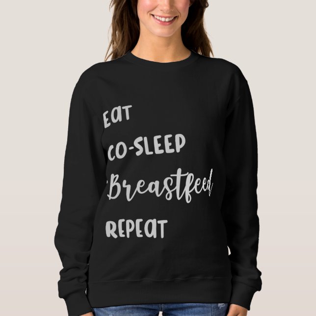 Amning Eat, Co - Sömn, amning, upprepa T Shirt (Framsida)