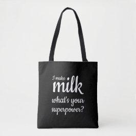 Amning Jag gör mjölk superpower Tote Bag Tygkasse