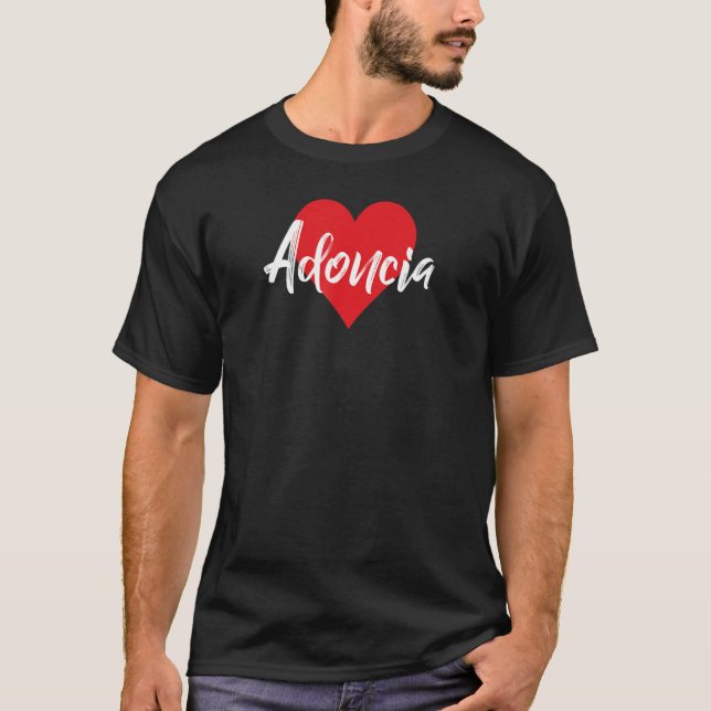 Amo A Adoncia Primer Nombre Yo Corazón T Shirt (Framsida)