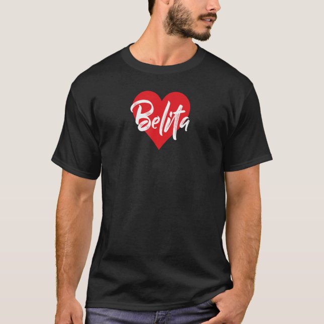 Amo A Belita Primer Nombre Yo Corazón T Shirt (Framsida)