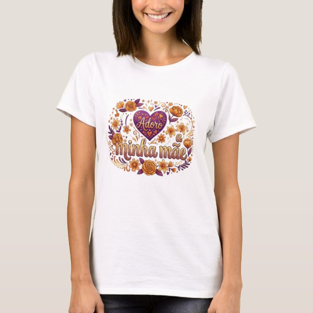 Amo a minha mãe, t shirt (Framsida)