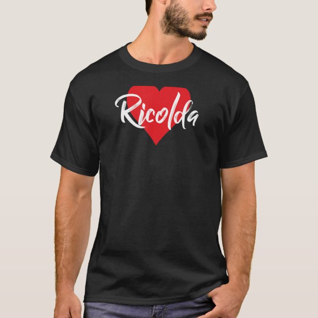 Amo A Ricolda Primer Nombre Yo Corazón T Shirt (Framsida)