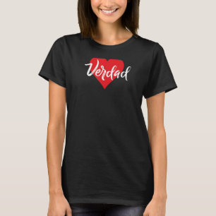 Amo A Verdad Primer Nombre Yo Corazón T Shirt