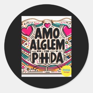 Amo AlguÉm Com Phda I Kärlek någon med Adhd Stick Runt Klistermärke