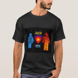 amor y vida t shirt